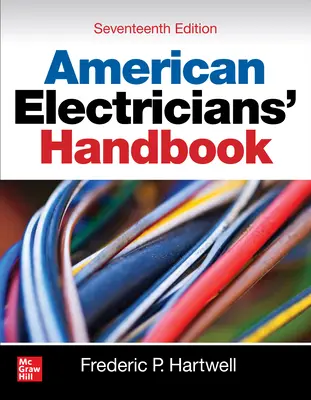 Manualul electricienilor americani, ediția a șaptesprezecea - American Electricians' Handbook, Seventeenth Edition