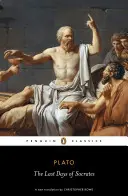 Ultimele zile ale lui Socrate: Euthyphro, Apologia, Criton, Phaedo - The Last Days of Socrates: Euthyphro, Apology, Crito, Phaedo
