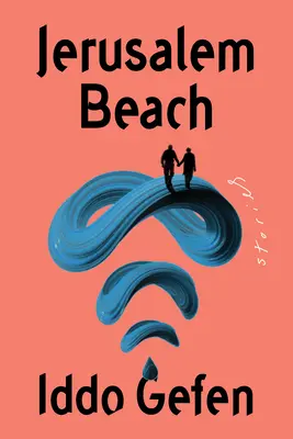 Plaja Ierusalim: Povești - Jerusalem Beach: Stories