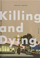 Uciderea și moartea - Killing and Dying
