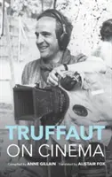 Truffaut despre cinema - Truffaut on Cinema
