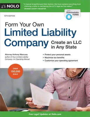 Formați-vă propria societate cu răspundere limitată: Crearea unei SRL în orice stat - Form Your Own Limited Liability Company: Create an LLC in Any State