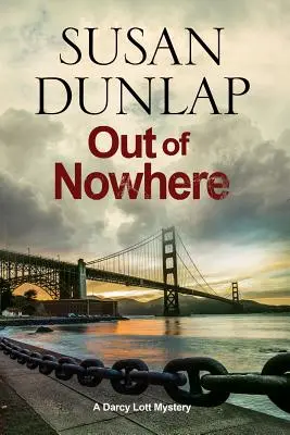Out of Nowhere - Un mister Zen în San Francisco - Out of Nowhere - A Zen Mystery Set in San Francisco