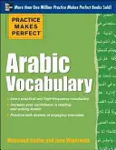 Practice Makes Perfect Arabic Vocabulary: Cu 145 de exerciții - Practice Makes Perfect Arabic Vocabulary: With 145 Exercises