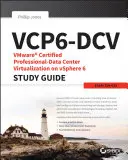 Ghid de studiu Vmware Certified Professional Data Center Virtualization on Vsphere 6.7: Exam 2v0-21.19 - Vmware Certified Professional Data Center Virtualization on Vsphere 6.7 Study Guide: Exam 2v0-21.19