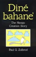 Din Bahane': Povestea creației Navajo - Din Bahane': The Navajo Creation Story