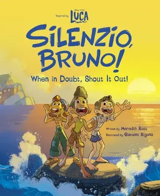 Luca: Silenzio, Bruno!: Când te îndoiești, strigă! - Luca: Silenzio, Bruno!: When in Doubt, Shout It Out!