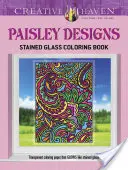 Creative Haven Paisley Designs Vitralii Carte de colorat - Creative Haven Paisley Designs Stained Glass Coloring Book