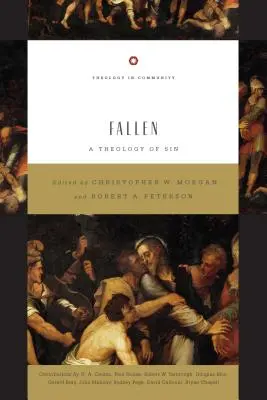 Fallen: O teologie a păcatului - Fallen: A Theology of Sin