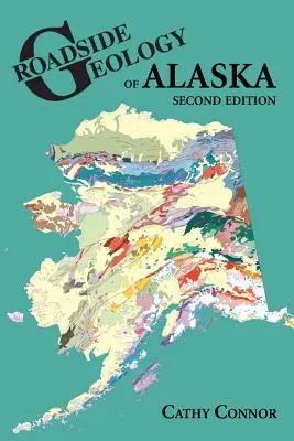 Geologia de pe marginea drumului din Alaska - Roadside Geology of Alaska