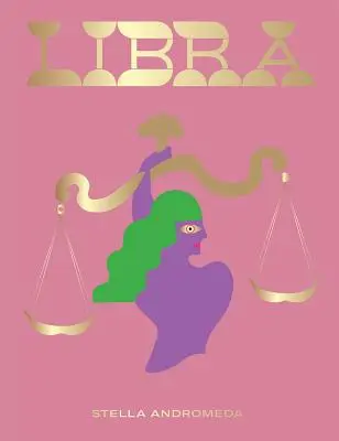 Balanță: Exploatează puterea zodiacului (astrologie, semn zodiacal) - Libra: Harness the Power of the Zodiac (Astrology, Star Sign)