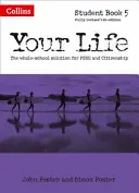 Viața ta - Cartea elevului 5 - Your Life -- Student Book 5