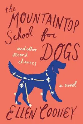 Școala din vârful muntelui pentru câini și alte a doua șanse - The Mountaintop School for Dogs and Other Second Chances