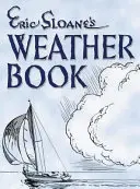 Cartea vremii a lui Eric Sloane - Eric Sloane's Weather Book