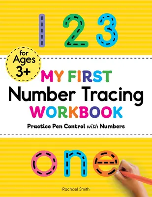 My First Number Tracing Workbook: Exersează controlul stiloului cu numere - My First Number Tracing Workbook: Practice Pen Control with Numbers