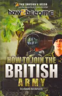 Cum să te înrolezi în armata britanică - How to join the British Army