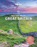 Lonely Planet Best Day Walks Marea Britanie - Lonely Planet Best Day Walks Great Britain