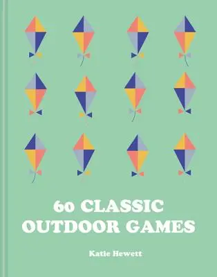 60 de jocuri clasice în aer liber - 60 Classic Outdoor Games