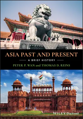Asia trecută și prezentă: O scurtă istorie - Asia Past and Present: A Brief History