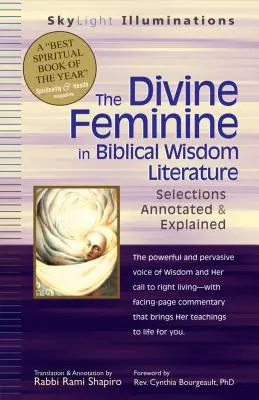 Femininul divin în literatura înțelepciunii biblice: Selecții adnotate și explicate - The Divine Feminine in Biblical Wisdom Literature: Selections Annotated & Explained