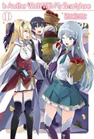 În altă lume cu smartphone-ul meu: Volumul 11 - In Another World with My Smartphone: Volume 11