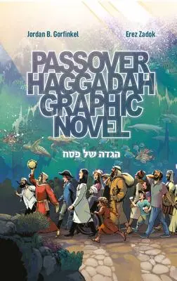 Roman grafic Hagadah de Paște - Passover Haggadah Graphic Novel