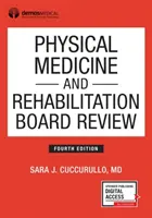 Medicina fizică și reabilitarea Board Review, ediția a patra - Physical Medicine and Rehabilitation Board Review, Fourth Edition