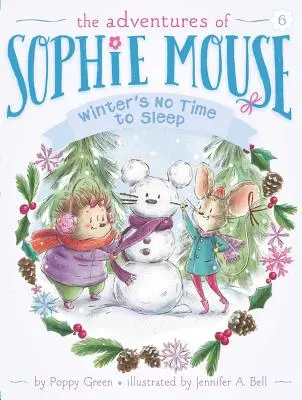Iarna nu e timp de dormit!, 6 - Winter's No Time to Sleep!, 6