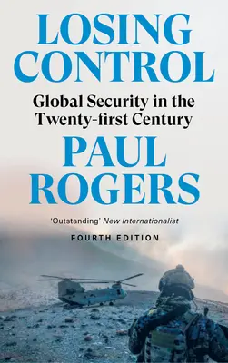 Pierderea controlului: Securitatea globală în secolul XXI - Losing Control: Global Security in the Twenty-First Century