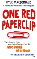 One Red Paperclip - Povestea modului în care un om și-a schimbat viața, pe rând - One Red Paperclip - The story of how one man changed his life one swap at a time