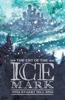 Cry of the Icemark (2019 reeditare) - Cry of the Icemark (2019 reissue)