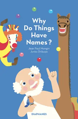 De ce au lucrurile nume? - Why Do Things Have Names?