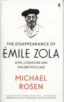 Dispariția lui Emile Zola - Dragoste, literatură și cazul Dreyfus - Disappearance of Emile Zola - Love, Literature and the Dreyfus Case