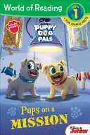 Puppy Dog Pals: Pups on a Mission