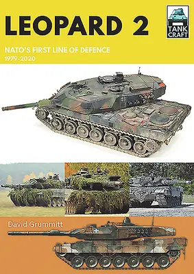 Leopard 2: Prima linie de apărare a NATO, 1979-2020 - Leopard 2: Nato's First Line of Defence, 1979-2020