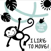 Îmi place să mă mișc! - I Like to Move!