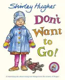 Nu vreau să plec! - Don't Want to Go!