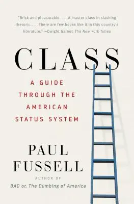 Clasa: Un ghid prin sistemul de statut american - Class: A Guide Through the American Status System