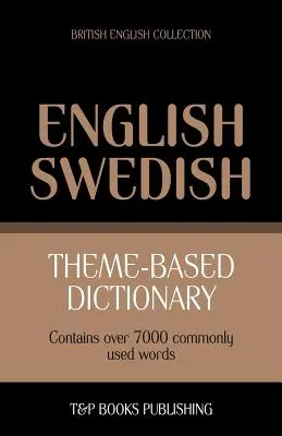 Dicționar tematic British English-Swedish - 7000 de cuvinte - Theme-based dictionary British English-Swedish - 7000 words