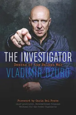 The Investigator: Demonii războiului din Balcani - The Investigator: Demons of the Balkan War
