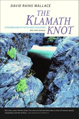 Nodul Klamath: Explorări ale mitului și evoluției - The Klamath Knot: Explorations of Myth and Evolution