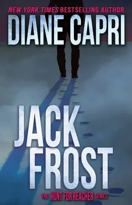 Jack Frost: Seria Vânătoarea pentru Jack Reacher - Jack Frost: The Hunt for Jack Reacher Series