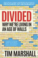 Divided - De ce trăim într-o epocă a zidurilor - Divided - Why We're Living in an Age of Walls