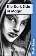 Partea întunecată a magiei - Dark Side of Magic