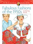 Carte de colorat pentru adulți Creative Haven Fabulous Fashions of the 1950s Carte de colorat - Adult Coloring Book Creative Haven Fabulous Fashions of the 1950s Coloring Book