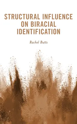 Influența structurală asupra identificării biraciale - Structural Influence on Biracial Identification