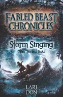 Cântatul furtunii și alte treburi încâlcite - Storm Singing and Other Tangled Tasks