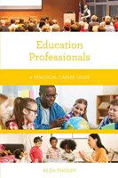Profesioniști în educație: Un ghid practic de carieră - Education Professionals: A Practical Career Guide