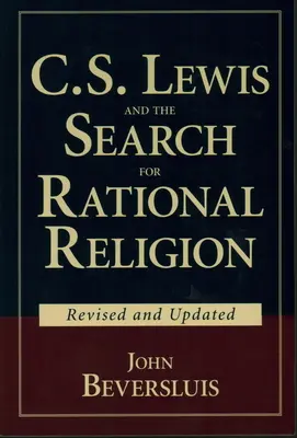 C.S. Lewis și căutarea unei religii raționale - C.S. Lewis and the Search for Rational Religion