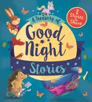 Tezaur de povești de noapte bună - Opt povești de împărtășit - Treasury of Good Night Stories - Eight Stories to Share